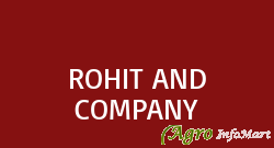 ROHIT AND COMPANY
