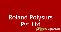 Roland Polysurs Pvt Ltd ahmedabad india