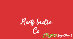 Roots India Co delhi india
