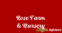 Rose Farm & Nursery