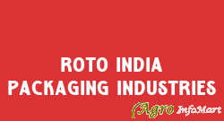 Roto India Packaging Industries mathura india