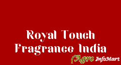 Royal Touch Fragrance India indore india