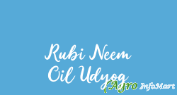 Rubi Neem Oil Udyog