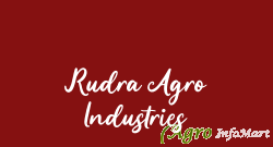 Rudra Agro Industries
