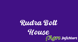 Rudra Bolt House
