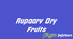 Rupaarv Dry Fruits delhi india