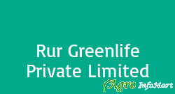 Rur Greenlife Private Limited mumbai india
