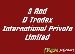 S And D Tradex International Private Limited delhi india