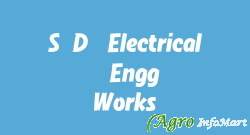 S.D. Electrical & Engg. Works delhi india