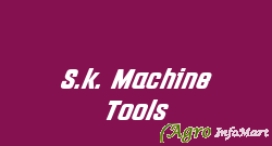 S.k. Machine Tools ahmedabad india