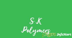 S K Polymers
