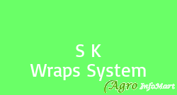 S K Wraps System mumbai india