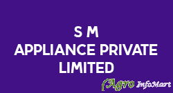 S M Appliance Private Limited jaipur india