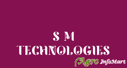 S M TECHNOLOGIES