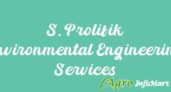 S. Prolifik Environmental Engineering Services