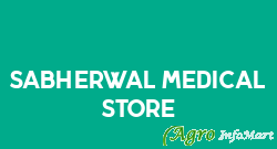 Sabherwal Medical Store