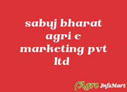 sabuj bharat agri e marketing pvt ltd 