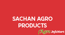 Sachan Agro Products
