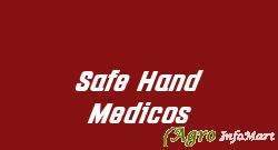 Safe Hand Medicos delhi india
