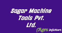 Sagar Machine Tools Pvt. Ltd.