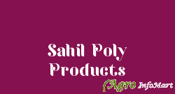 Sahil Poly Products