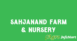Sahjanand Farm & Nursery