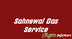 Sahnewal Gas Service