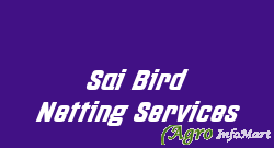 Sai Bird Netting Services