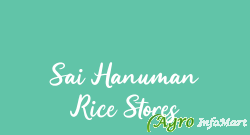 Sai Hanuman Rice Stores hyderabad india