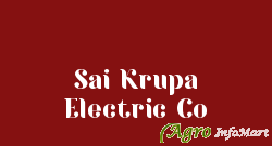 Sai Krupa Electric Co