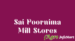 Sai Poornima Mill Stores