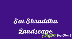 Sai Shraddha Landscape