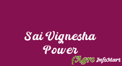 Sai Vignesha Power chennai india