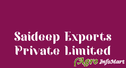 Saideep Exports Private Limited