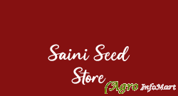 Saini Seed Store