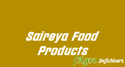 Saireya Food Products kalyan india
