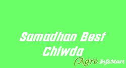 Samadhan Best Chiwda