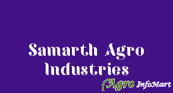 Samarth Agro Industries