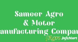 Sameer Agro & Motor Manufacturing Company