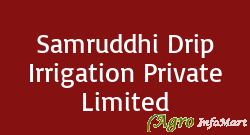 Samruddhi Drip Irrigation Private Limited pune india