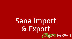 Sana Import & Export