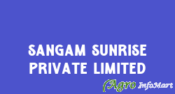 Sangam Sunrise Private Limited