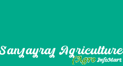 Sanjayraj Agriculture