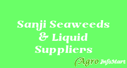 Sanji Seaweeds & Liquid Suppliers