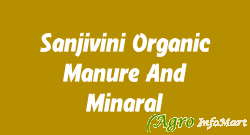 Sanjivini Organic Manure And Minaral shimoga india