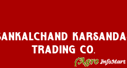 Sankalchand Karsandas Trading Co.