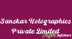 Sanskar Holographics Private Limited noida india