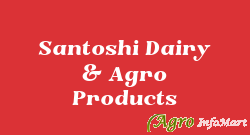 Santoshi Dairy & Agro Products pune india