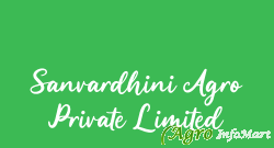 Sanvardhini Agro Private Limited