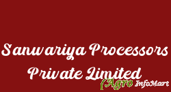 Sanwariya Processors Private Limited
